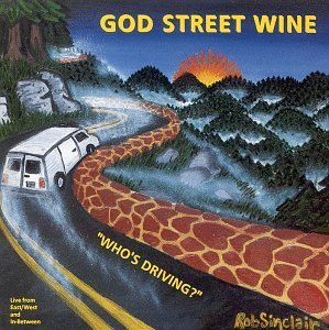 God Street Wine/Who's Driving?