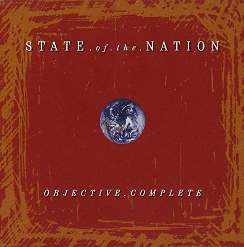 STATE OF THE NATION/OBJECTIVE COMPLETE