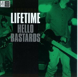 LIFETIME/HELLO BASTARDS