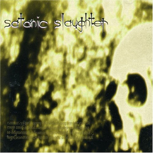 SATANIC SLAUGHTER/SATANIC SLAUGHTER