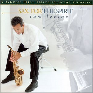 Sam Levine/Sax For The Spirit