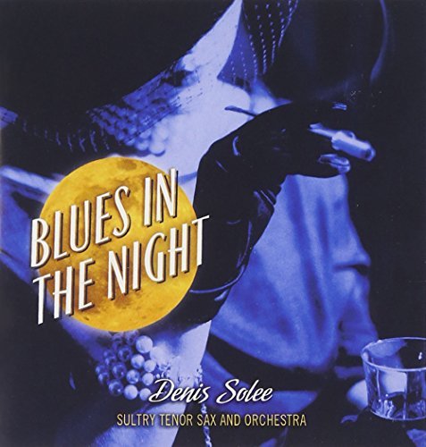 Denis Solee Blues In The Night 