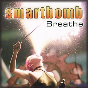 Smartbomb/Breathe@B/W Don'T Be Gone