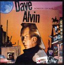 Dave Alvin/Romeo's Escape