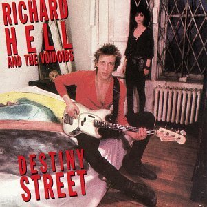 Richard & Voidoids Hell/Destiny Street@Remastered