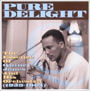 Quincy Jones/Pure Delight-Essence Of 1953-