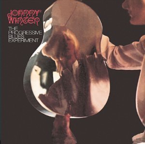 WINTER,JOHNNY/PROGRESSIVE BLUES EXPERIMENT