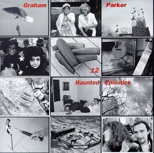 PARKER,GRAHAM/12 HAUNTED EPISODES