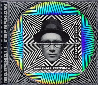Marshall Crenshaw/Miracle Of Science