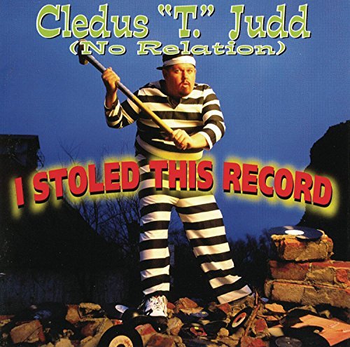 Cledus T. Judd/I Stoled This Record