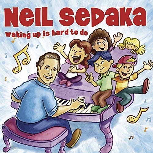 Neil Sedaka/Waking Up Is Hard To Do