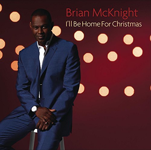 Brian McKnight/I'll Be Home For Christmas