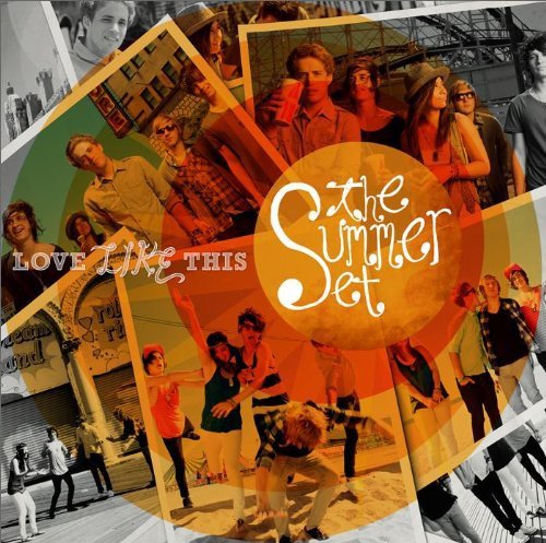 Summer Set/Love Like This