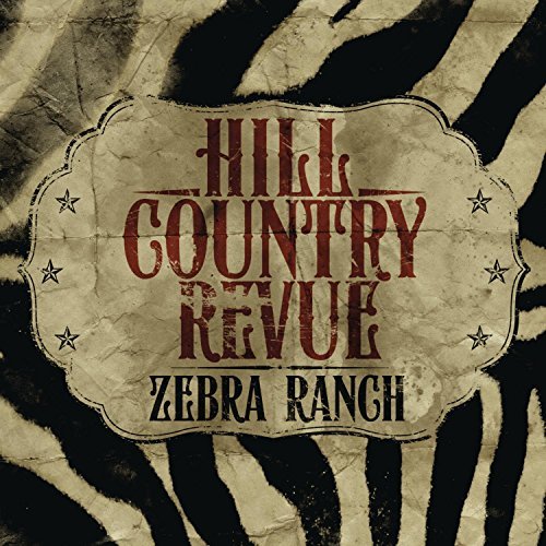 Hill Country Revue/Zebra Ranch