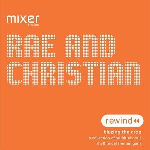 Rae & Christian/Rewind