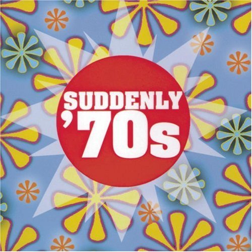 Suddenly 70s/Suddenly 70s@Bay City Rollers/Raspberries@Three Dog Night/Sedaka/Mann