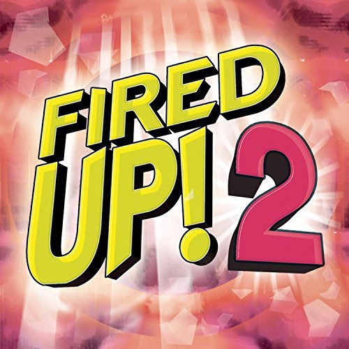 Fired Up!/Vol. 2-Fired Up!@Aguilera/Amber/Mcknight@Fired Up