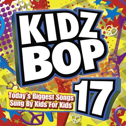 Kidz Bop Kids/Kidz Bop, Vol. 17@Kidz Bop Kids