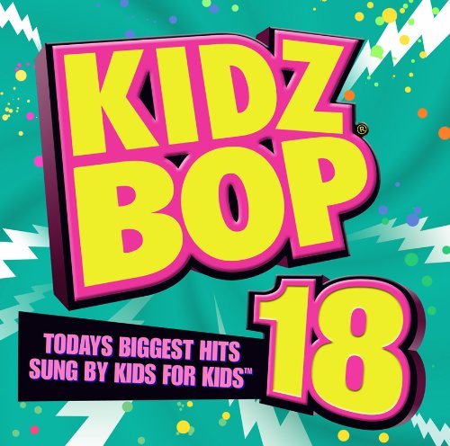 Kidz Bop Kids/Kidz Bop, Vol. 18@Kidz Bop Kids