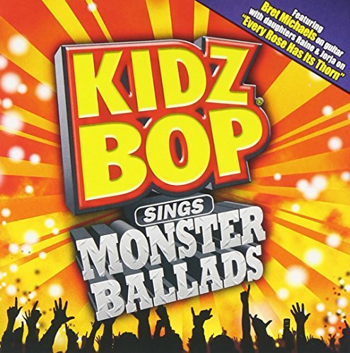 Kidz Bop Kids Kidz Bop Sings Monster Ballads Kidz Bop Kids 