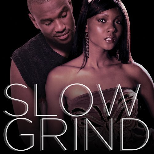 Slow Grind/Slow Grind