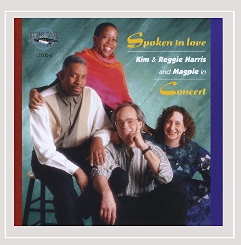 HARRIS,KIM & REGGIE & MAGPIE/SPOKEN IN LOVE