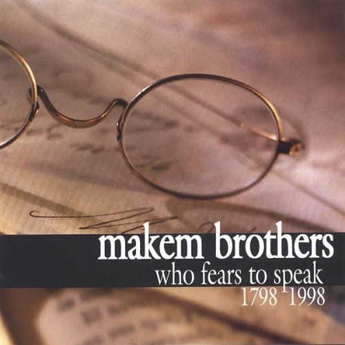 Makem Brothers Who Fears To Speak 1798 1998 
