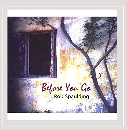 Rob Spaulding/Before You Go@Local