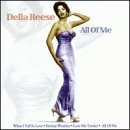 REESE,DELLA/ALL OF ME