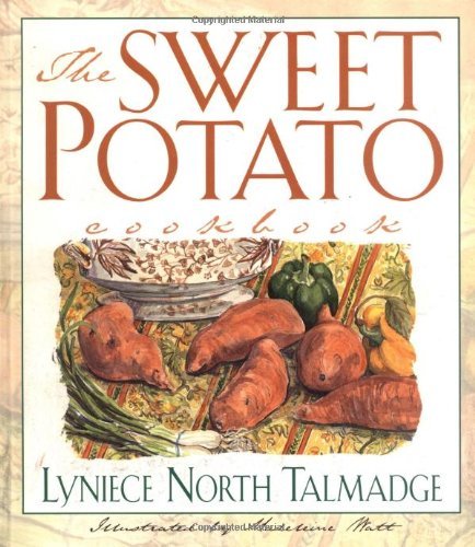 Lyniece North Talmadge Sweet Potato Cookbook The 