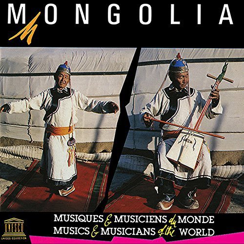 Mongolia: Traditional Music/Mongolia: Traditional Music