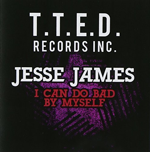 Jesse James/I Can Do Bad By Myself@Cd-R