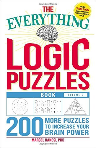 Marcel Danesi/The Everything Logic Puzzles Book, Volume 2@ 200 More Puzzles to Increase Your Brain Power