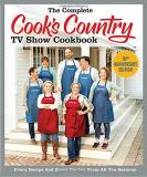 America's Test Kitchen The Complete Cook's Country Tv Show Cookbook Every Recipe And Every Review From All Ten Season 0010 Edition;anniversary 