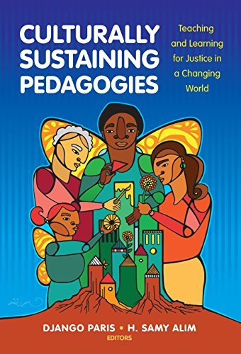 Django Paris Culturally Sustaining Pedagogies Teaching And Learning For Justice In A Changing W 