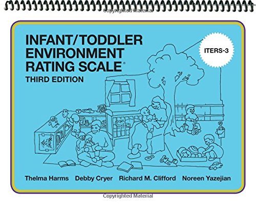 Thelma Harms Infant Toddler Environment Rating Scale (iters 3) 0003 Edition;revised 