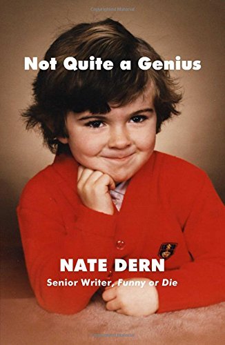 Nate Dern/Not Quite a Genius