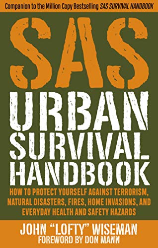 John "lofty Wiseman/SAS Urban Survival Handbook@How to Protect Yourself Against Terrorism, Natura