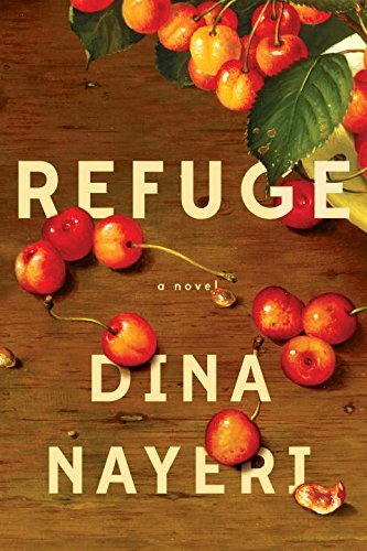 Dina Nayeri/Refuge@ A Novel