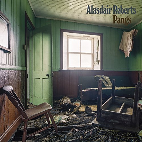 Alasdair Roberts/Pangs