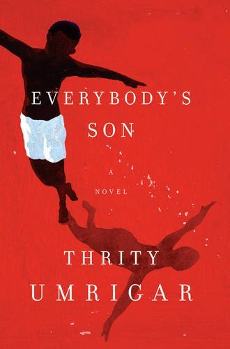 Thrity Umrigar/Everybody's Son