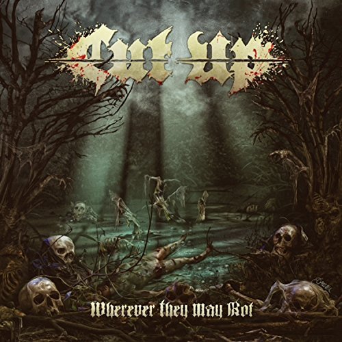 Cut Up/Wherever They May Rot