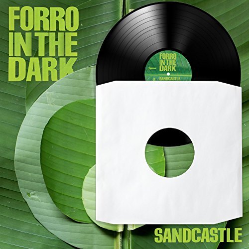 Forro In The Dark/Sandcastle