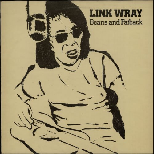Link Wray/Beans & Fatback@Lp