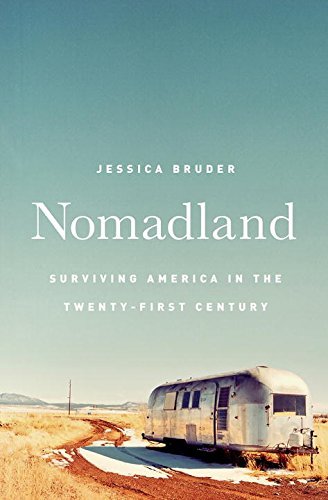 Jessica Bruder/Nomadland@ Surviving America in the Twenty-First Century