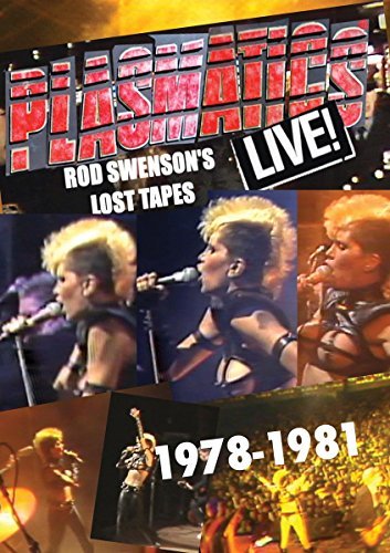 Plasmatics/Plasmatics-Live! Rod Swensons