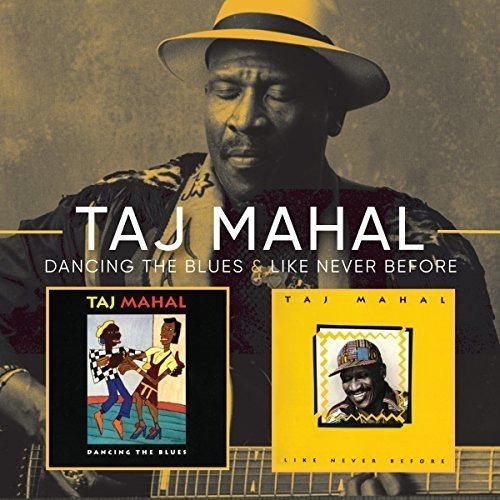 Taj Mahal/Like Never Before / Dancing Th@Import-Gbr@2cd