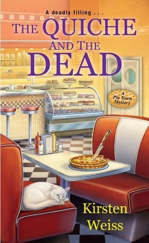Kirsten Weiss/The Quiche and the Dead