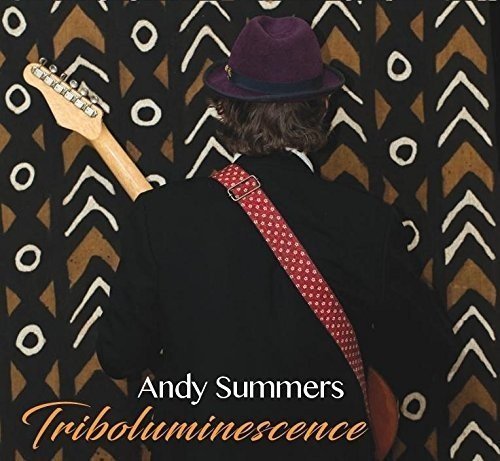 Andy Summers/Triboluminescence@Import-Gbr