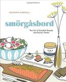 Johanna Kindvall Smorgasbord The Art Of Swedish Breads And Savory Treats [a Co 